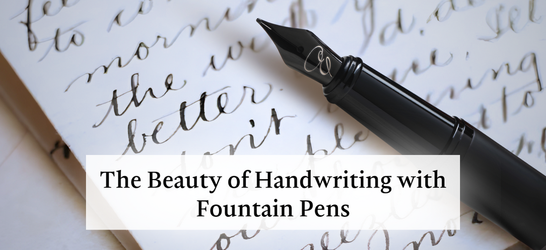How Does Writing Change with Fountain Pens?